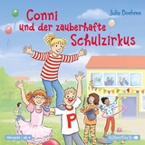 Conni und der zauberhafte Schulzirkus (Meine Freundin Conni - ab 6) - Julia Boehme