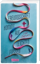 Freundschaft kommt auf leichten Füßen - Katie Clapham