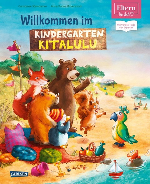 Willkommen im Kindergarten Kitalulu (ELTERN-Vorlesebuch) - Constanze Steindamm