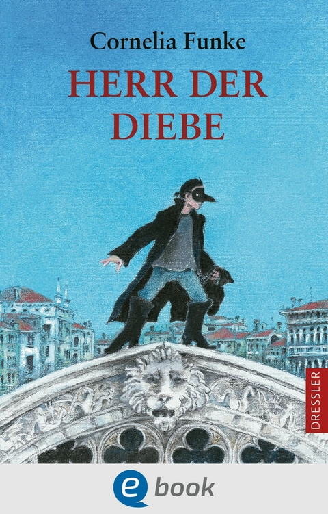 Herr der Diebe -  Cornelia Funke