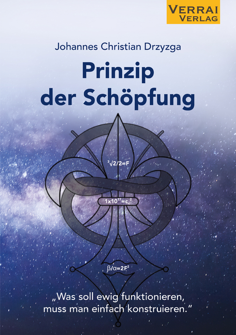 Prinzip der Schöpfung - Johannes Christian Drzyzga