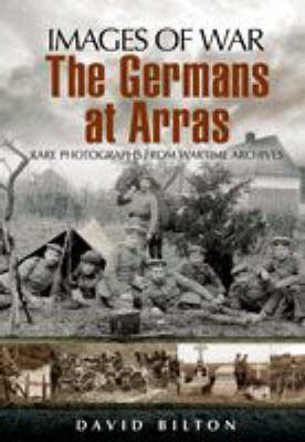 Germans at Arras -  David Bilton