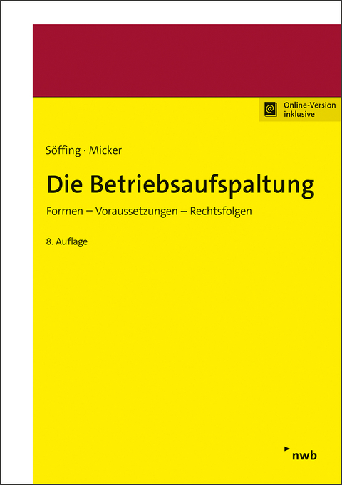 Die Betriebsaufspaltung - Matthias Söffing, Lars Micker