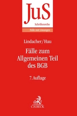 Fälle zum Allgemeinen Teil des BGB - Lindacher, Walter F.; Hau, Wolfgang