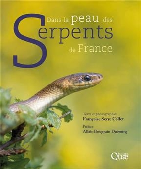 Dans la peau des serpents de France - Françoise (1947-....) Serre-Collet