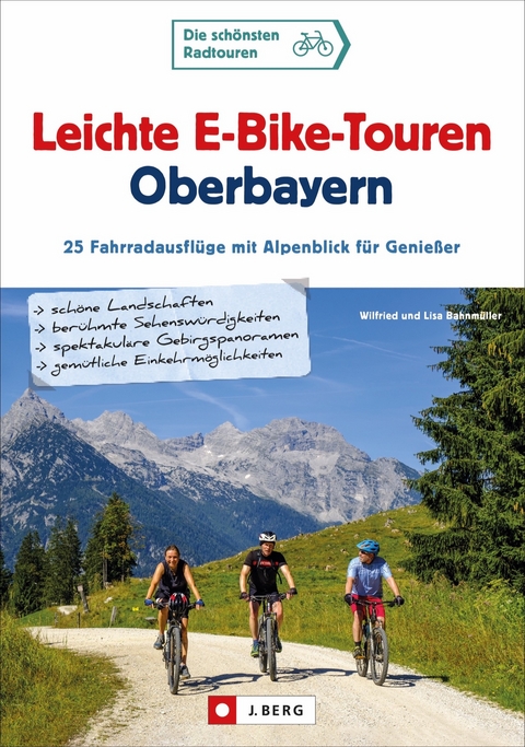 Leichte E-Bike-Touren Oberbayern - Wilfried und Lisa Bahnmüller