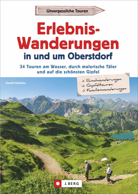 Erlebnis-Wanderungen in und um Oberstdorf - Gerald Schwabe