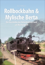 Rollbockbahn und Mylische Berta - Gero Fehlhauer