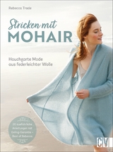 Stricken mit Mohair - Rebecca Trade