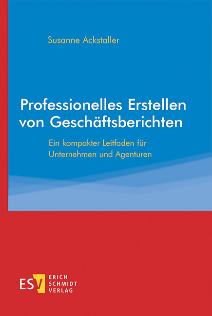 Professionelles Erstellen von Geschäftsberichten - Susanne Ackstaller