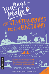 Lieblingsplätze von St. Peter-Ording bis zum Elbstrand - Constanze Wilken, Werner Siems