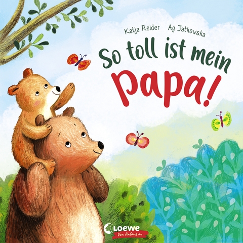 So toll ist mein Papa! - Katja Reider