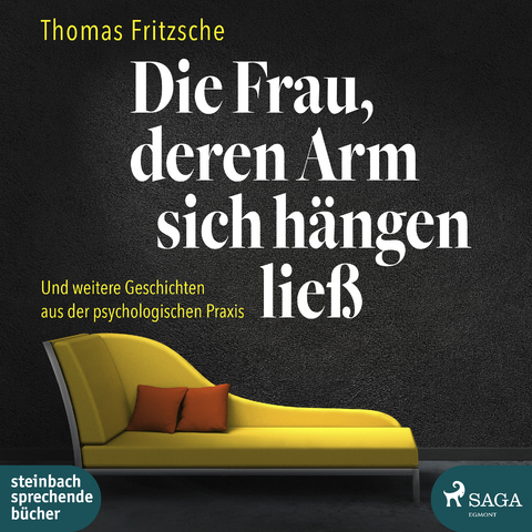 Die Frau, deren Arm sich hängen ließ - Thomas Fritzsche