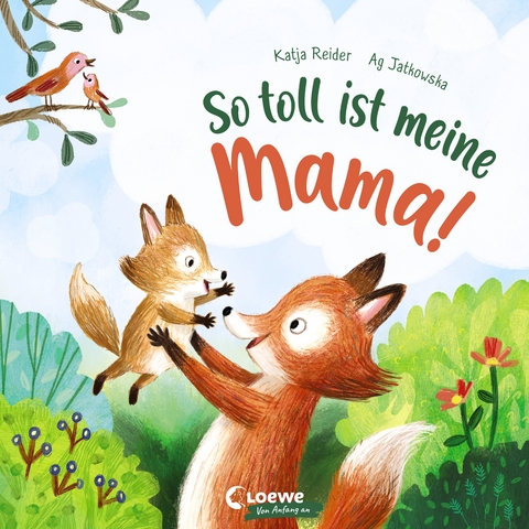 So toll ist meine Mama! - Katja Reider