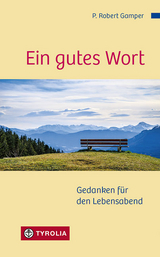 Ein gutes Wort - P. Robert Gamper