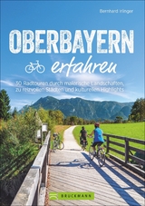 Oberbayern erfahren - Bernhard Irlinger