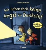 Wir haben doch keine Angst im Dunkeln! - Fréderic Bertrand