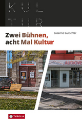 Zwei Bühnen, achtmal Kultur - Susanne Gurschler