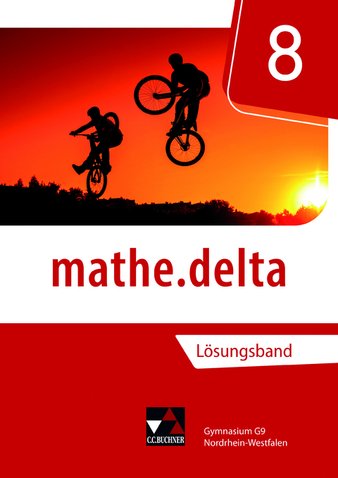 mathe.delta – Nordrhein-Westfalen / mathe.delta NRW LB 8 - Sandro Braun, Sabine Castelli, Dominik zur Heiden, Maria König, Kassandra Vogl, Marcel Voldrich