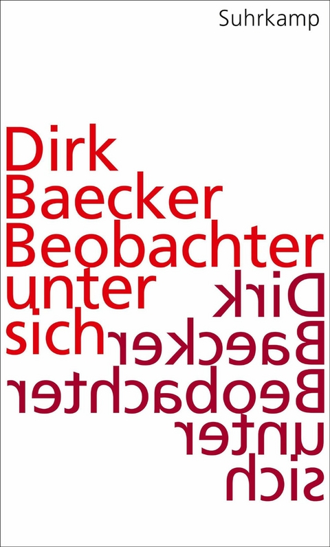 Beobachter unter sich - Dirk Baecker