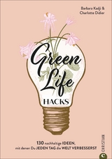 Green Life Hacks - Barbara Kadji, Charlotte Didier