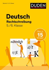 Deutsch in 15 Minuten - Rechtschreibung 5./6. Klasse - Marion Clausen