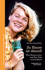 Zu Hause ist überall - Eleanor Siegl Kofler