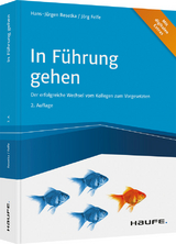 In Führung gehen - inkl. Arbeitshilfen online - Hans-Jürgen Resetka, Jörg Felfe