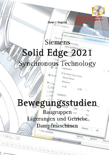 Solid Edge 2021 Bewegungsstudien - Hans-J. Engelke