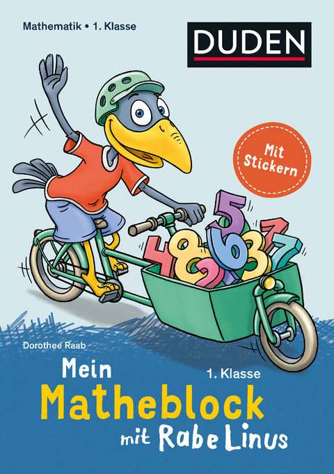 Mein Matheblock mit Rabe Linus - 1. Klasse - Dorothee Raab