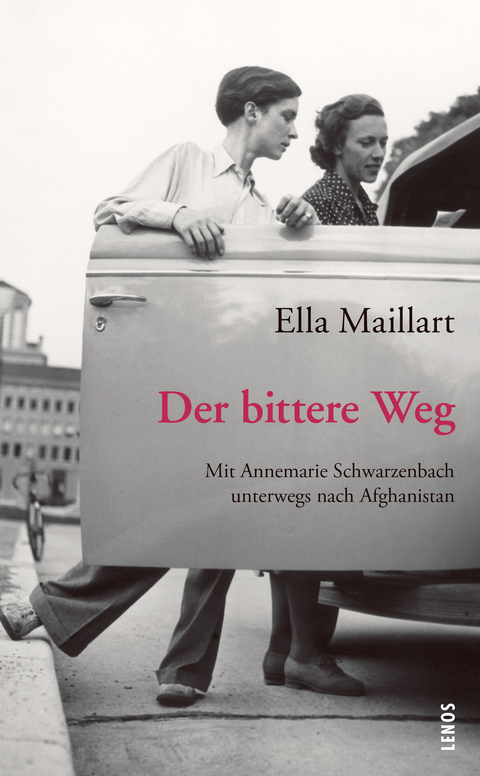 Der bittere Weg - Ella Maillart