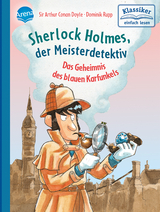 Sherlock Holmes, der Meisterdetektiv. Das Geheimnis des blauen Karfunkels - Conan Doyle, Sir Arthur; Pautsch, Oliver