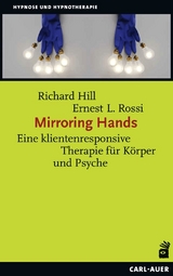 Mirroring Hands - Richard Hill, Ernest L. Rossi