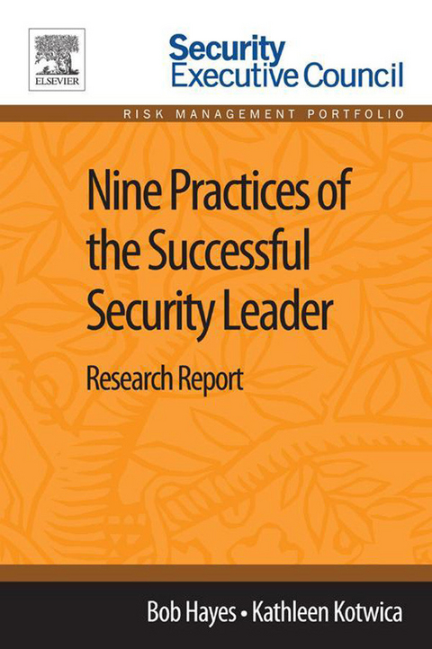 Nine Practices of the Successful Security Leader -  Bob Hayes,  Kathleen Kotwica