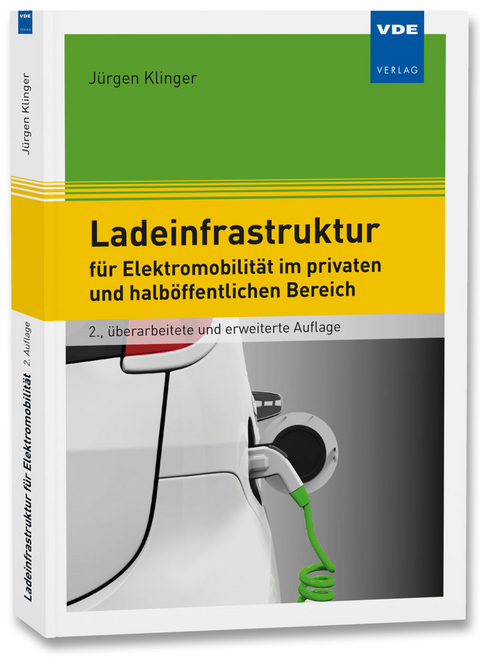 Ladeinfrastruktur für Elektromobilität im privaten und halböffentlichen Bereich - Jürgen Klinger