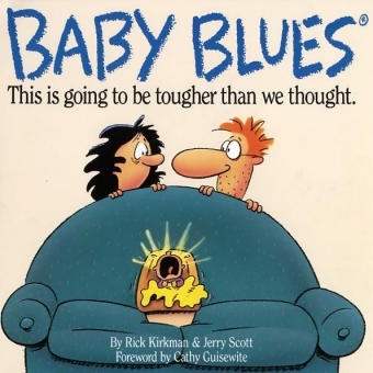 Baby Blues -  Rick Kirkman,  Jerry Scott