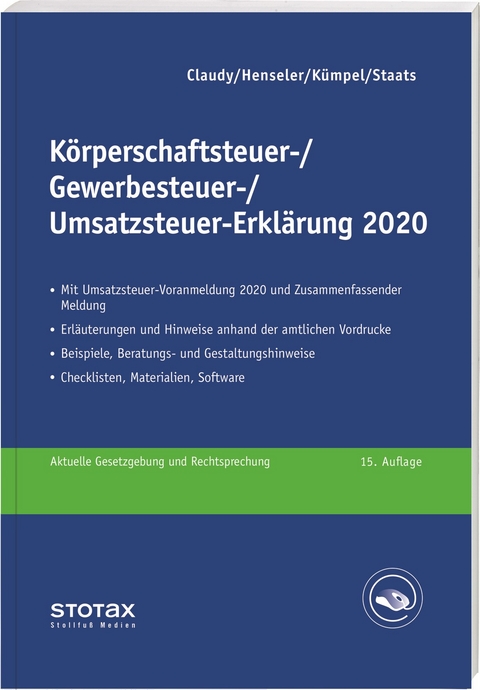 Körperschaftsteuer-, Gewerbesteuer-, Umsatzsteuer-Erklärung 2020 - Björn Claudy, Frank Henseler, Andreas Kümpel, Annette Staats