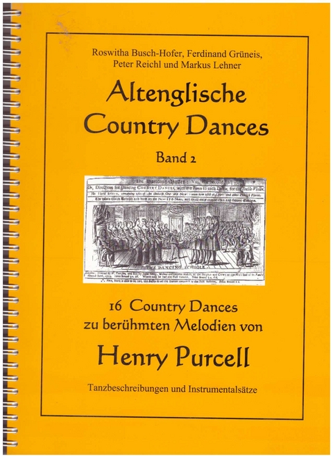 Altenglische Country Dances / Altenglische Country Dances Band 2 - Roswitha Busch-Hofer, Ferdinand Grüneis, Markus Lehner, Peter Reichl