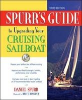 Spurr's Guide to Upgrading Your Cruising Sailboat -  Daniel Spurr