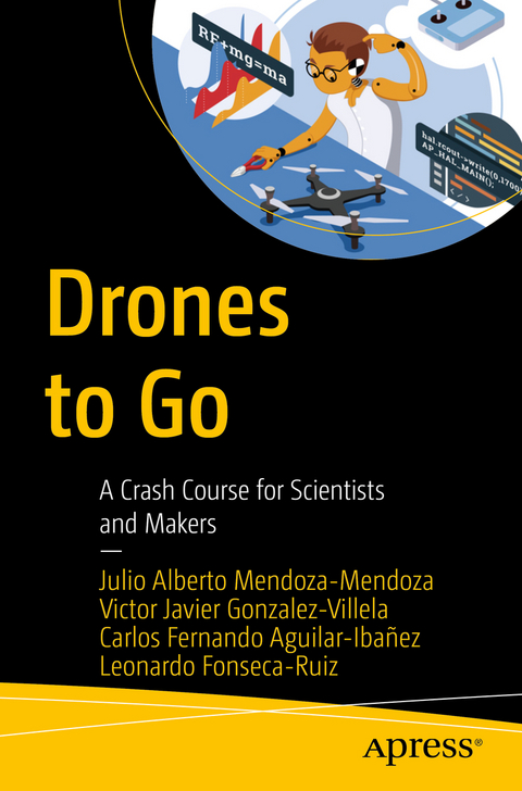 Drones to Go - Julio Alberto Mendoza-Mendoza, Victor Javier Gonzalez-Villela, Carlos Fernando Aguilar-Ibañez, Leonardo Fonseca-Ruiz