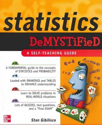 Statistics Demystified -  Stan Gibilisco