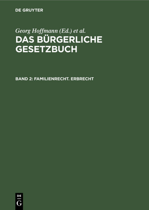 Das Bürgerliche Gesetzbuch / Familienrecht. Erbrecht - 