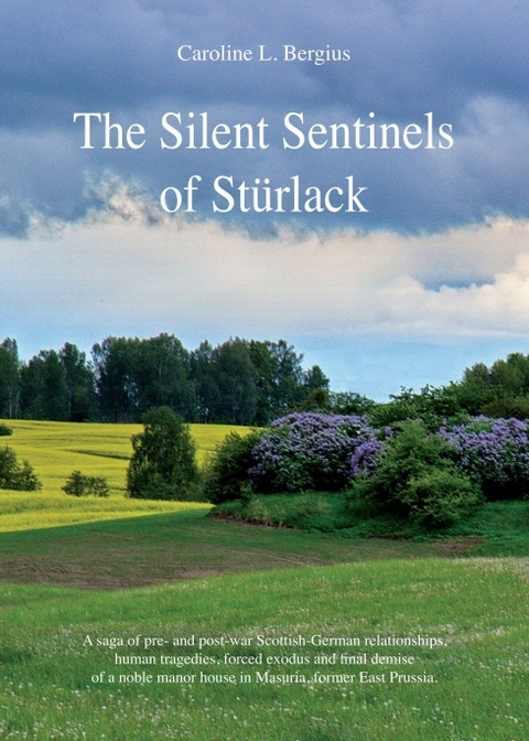 The Silent Sentinels of Stürlack - Caroline Bergius