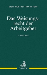 Das Weisungsrecht der Arbeitgeber - Peters, Dietlinde-Bettina