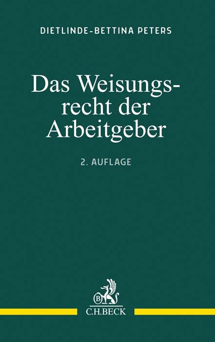 Das Weisungsrecht der Arbeitgeber - Dietlinde-Bettina Peters