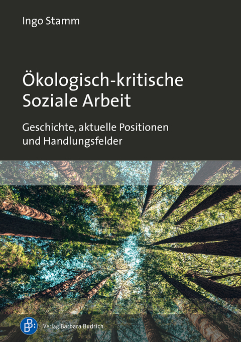 Ökologisch-kritische Soziale Arbeit - Ingo Stamm