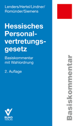 Hessisches Personalvertretungsgesetz - Lenders, Dirk; Hertel, Angela; Lindner, Doreen; Romünder, Werner; Siemens, Elmar