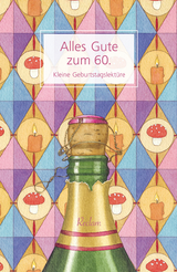 Alles Gute zum 60.. Kleine Geburtstagslektüre