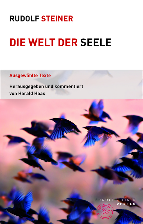 Die Welt der Seele - Rudolf Steiner