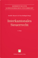 Interkantonales Steuerrecht - Arthur Brunner, Nadine Mayhall-Mannhart, Moritz Seiler, Büsra Beceren, Philipp Betschart, Michael Beusch, Daniel de Vries Reilingh, Silvia Hunziker, Martin Kocher, Nicole Elischa Krenger, Frank Lobsiger, Olivier Margraf, René Matteotti, Peter Mäusli-Allenspach, Mathias Oertli, Jakob Rütsche, Roman J. Sieber, Claudia Suter, Hannes Teuscher, Martin Zweifel